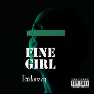 Album Fine girl oleh Teedanzzy