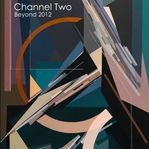 Channel Two的專輯Beyond 2012