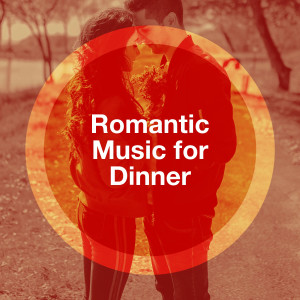 Piano Love Songs的專輯Romantic Music for Dinner