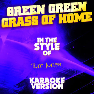收聽Ameritz Audio Karaoke的Green Green Grass of Home (In the Style of Tom Jones) [Karaoke Version] (Karaoke Version)歌詞歌曲