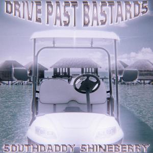 Album DRIVE PAST BASTARDS (Explicit) from 