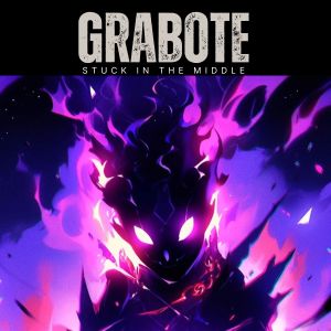 GRABOTE的專輯Stuck In The Middle