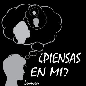 Luman的專輯¿Piensas en Mi?