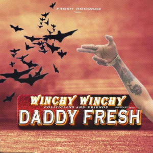 Daddy Fresh的專輯Winchy Winchy