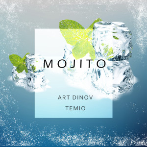 收聽Art Dinov的Mojito歌詞歌曲