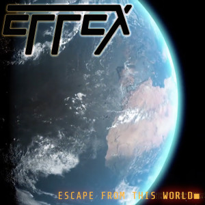 Album Escape from this world from Effex