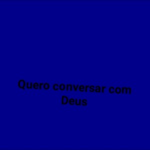ดาวน์โหลดและฟังเพลง Quero Conversar Com Deus พร้อมเนื้อเพลงจาก Carlos Dias