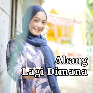 收聽Cut Zuhra的Abang Lagi Dimana (Remix)歌詞歌曲