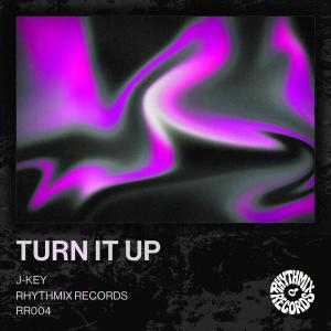 收聽J-Key的TURN IT UP歌詞歌曲
