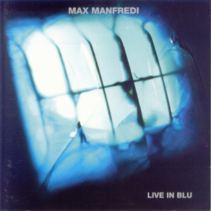 Max Manfredi的專輯Live in blu