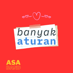 ดาวน์โหลดและฟังเพลง BANYAK ATURAN (Remastered 2025) พร้อมเนื้อเพลงจาก Asa band