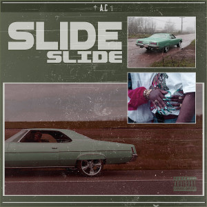 收聽A.C的Slide (Explicit)歌詞歌曲