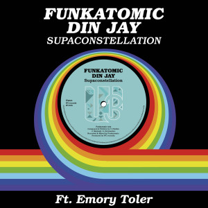 Album Supaconstellation (Funkatomic Mix) oleh Din Jay