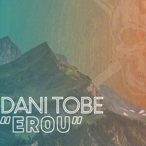Listen to "Erou" song with lyrics from Dani Tobe
