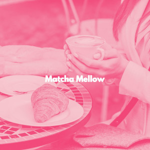 Ambient Jazz Lounge的專輯Matcha Mellow