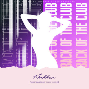 Album Back of the Club (Explicit) from 4$akken