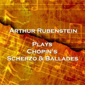 ดาวน์โหลดและฟังเพลง Ballade No 4 In F Minor Op 52 พร้อมเนื้อเพลงจาก Arthur Rubinstein