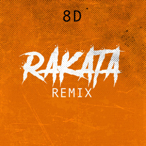 The Harmony Group的專輯Rakatá Remix (8D)