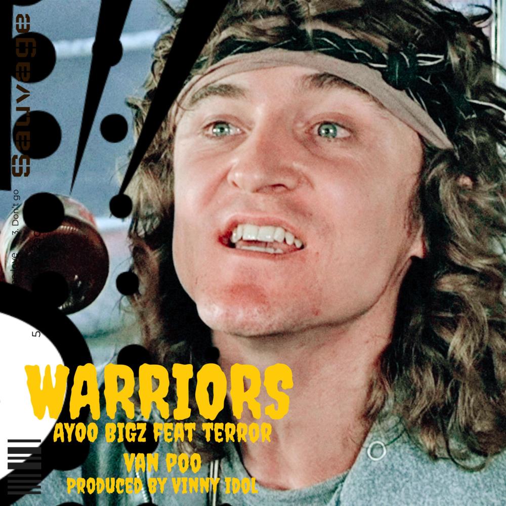 Warriors (feat. Terror Van Poo) (Explicit)