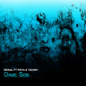 Listen to Dame Sob (Explicit) song with lyrics from Gdaal
