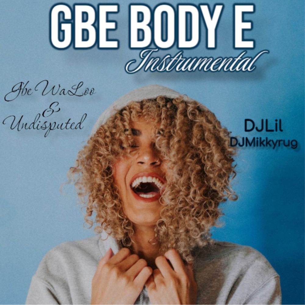 Gbe Body E_Instrumental (Explicit)