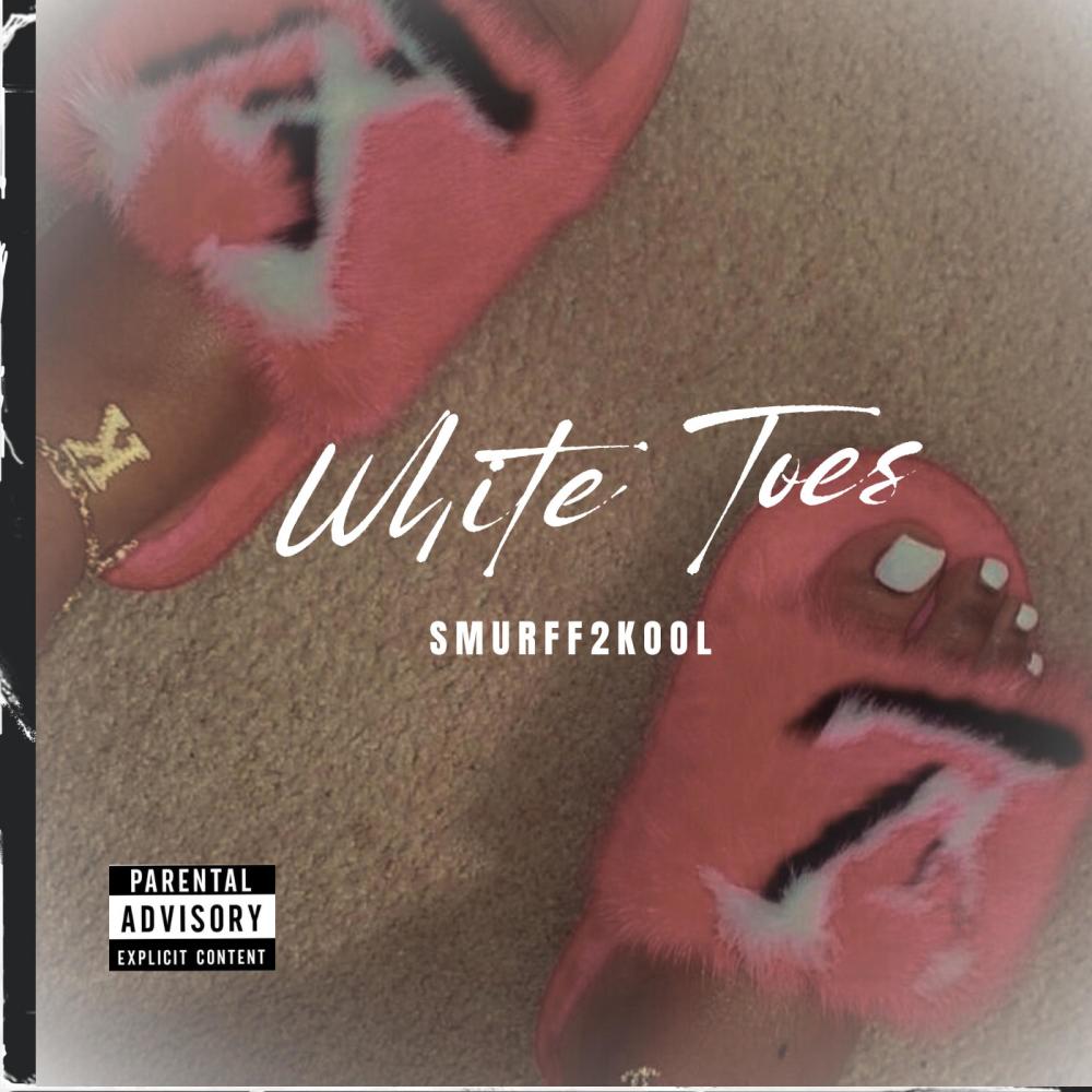 White Toes (F.L.I.P) (Explicit)
