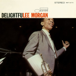 收聽Lee Morgan的The Delightful Deggie (2007 Digital Remaster)歌詞歌曲