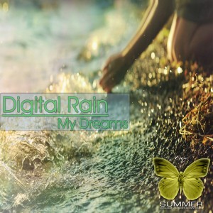 收聽Digital Rain的My Dreams of You歌詞歌曲