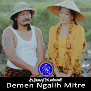 Listen to DEMEN NGALIH MITRA song with lyrics from Ary Kencana