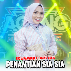 ดาวน์โหลดและฟังเพลง Penantian Sia Sia พร้อมเนื้อเพลงจาก Nazia Marwiana