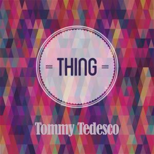 Tommy Tedesco的專輯Thing