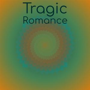 Album Tragic Romance from Silvia Natiello-Spiller