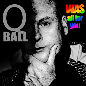 Album Was All for You from Q Ball