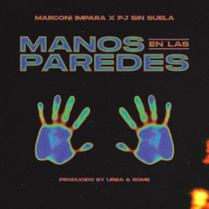 Marconi Impara的專輯Manos En Las Paredes (Explicit)