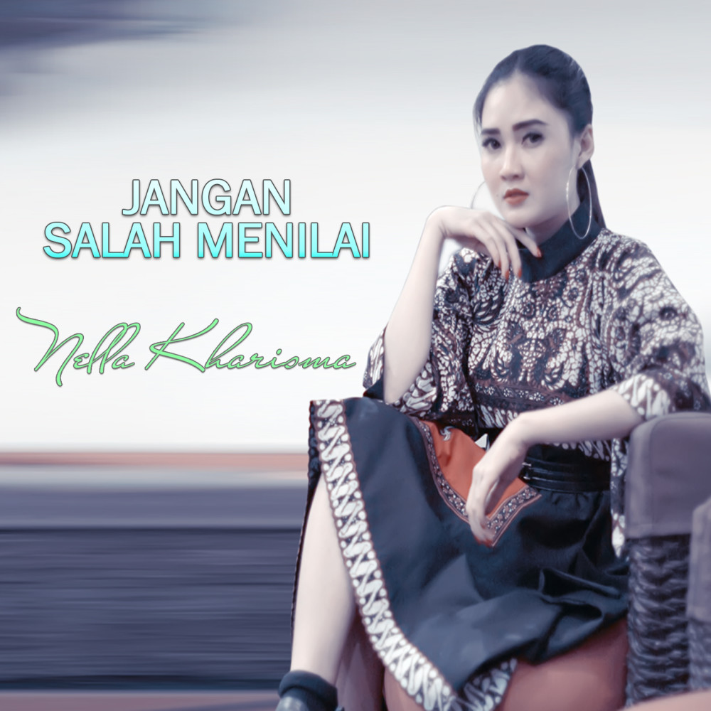 Jangan Salah Menilai Lagu Lirik | Download Jangan Salah Menilai Lagu