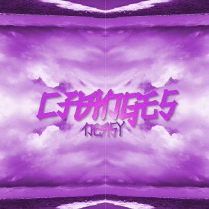Listen to Changes song with lyrics from Neasy
