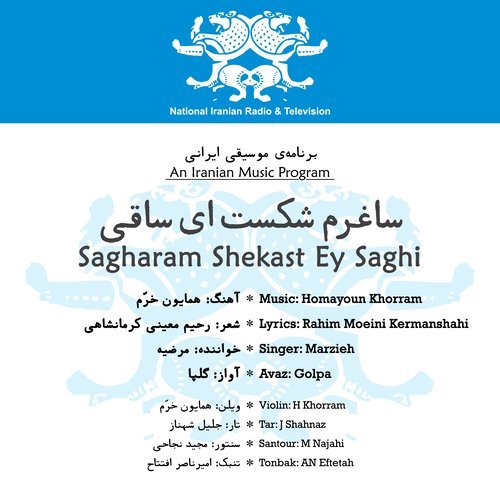 Sagharam Shekast Ey Saghi (Taghatam Deh)