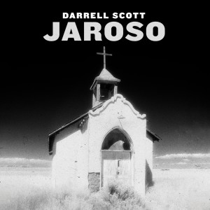Darrell Scott的專輯Jaroso (Live) (Explicit)