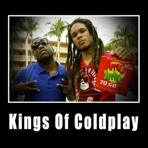 Listen to Kings of Coldplay (Explicit) song with lyrics from Bluefiveone