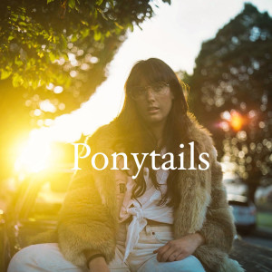 收听Ponytails的Pieces歌词歌曲