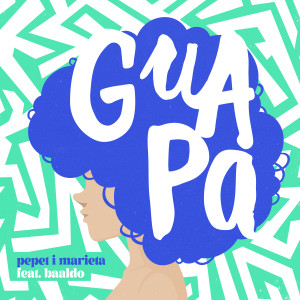 Pepet I Marieta的專輯Guapa