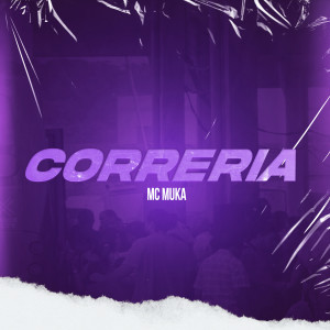 收聽MC Muka的Correria歌詞歌曲