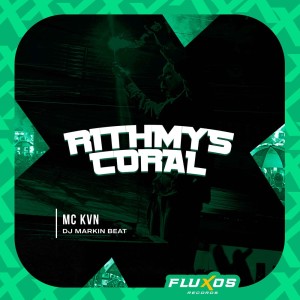 收聽Mc Kvn的Rithmys Coral (Explicit)歌詞歌曲