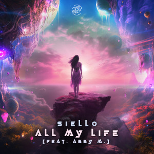 Listen to All My Life song with lyrics from Siello