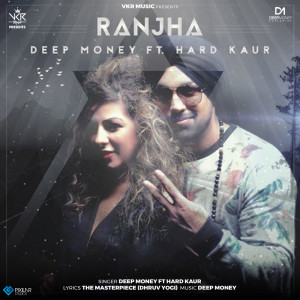 收聽Deep Money的Ranjha歌詞歌曲