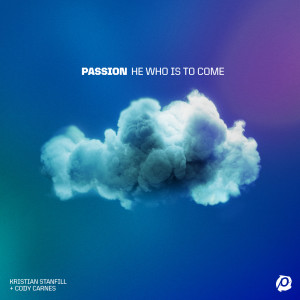Passion的專輯He Who Is To Come