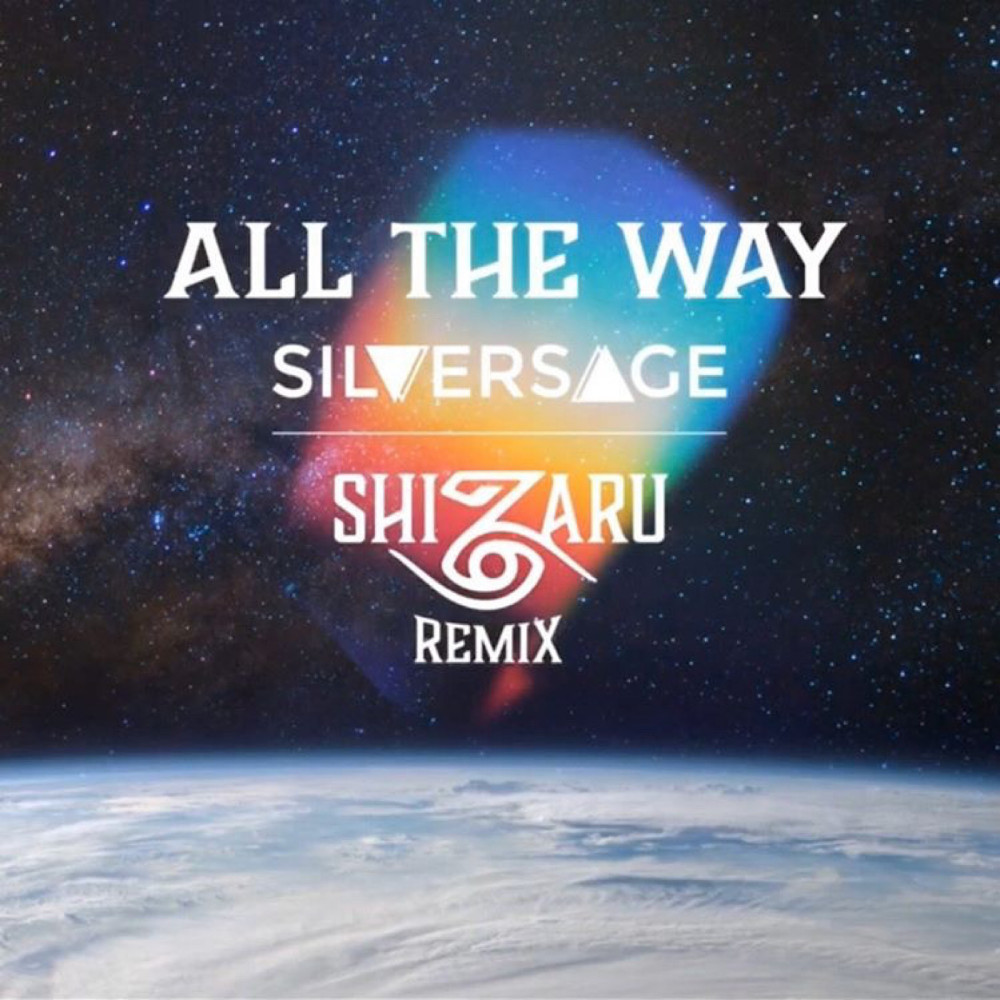 All the Way (Shizaru Remix)