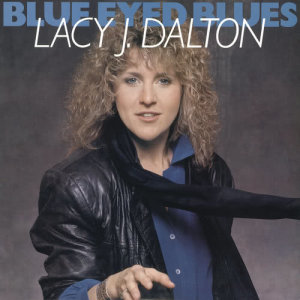 Lacy J Dalton的專輯Blue Eyed Blues