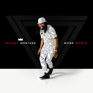 Machel Montano的专辑Monk Monté