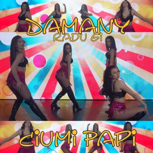 Listen to Ciumi Papi song with lyrics from Damany